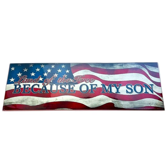 Land of the Free Because Of My Son Print  6”x18” American Flag Military New - Picture 1 of 3
